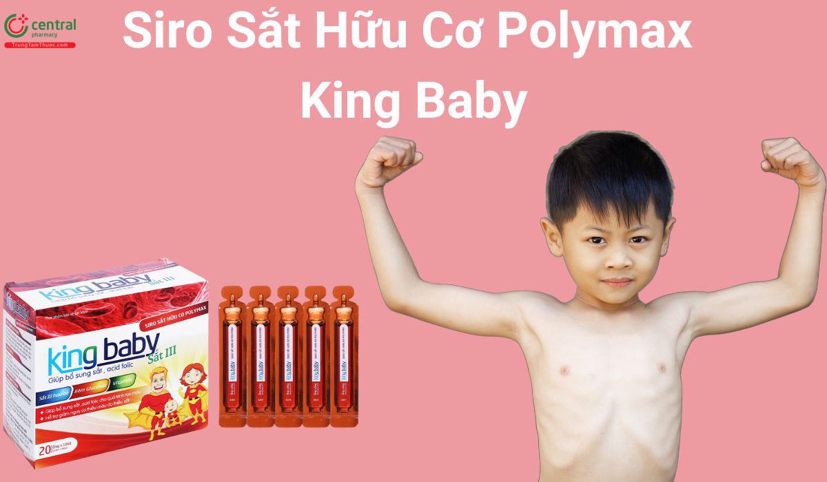 Siro Sắt Hữu Cơ Polymax King Baby giúp ngừa thiếu máu do thiếu sắt