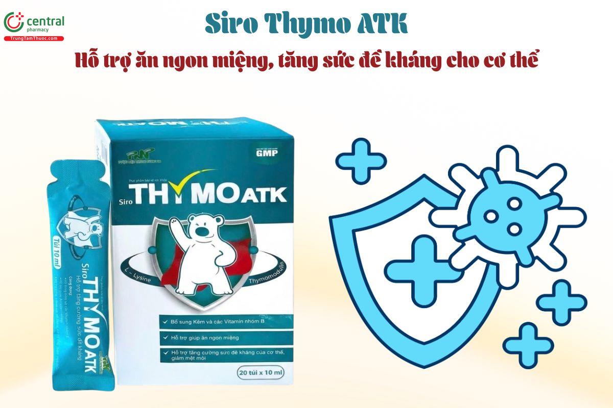 Siro Thymo ATK giúp tăng cường sức đề kháng, kích thích ăn ngon