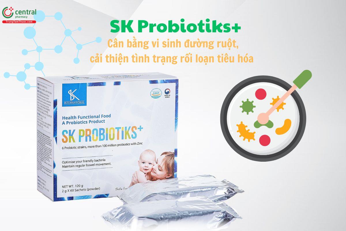 SK Probiotiks+ - Cân bằng vi sinh đường ruột, giảm rối loạn tiêu hóa