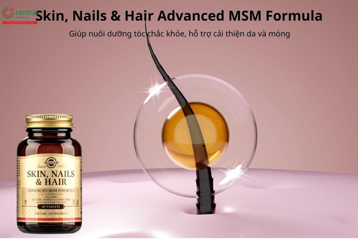 Skin, Nails & Hair Advanced MSM Formula hỗ trợ nuôi dưỡng tóc, da và móng
