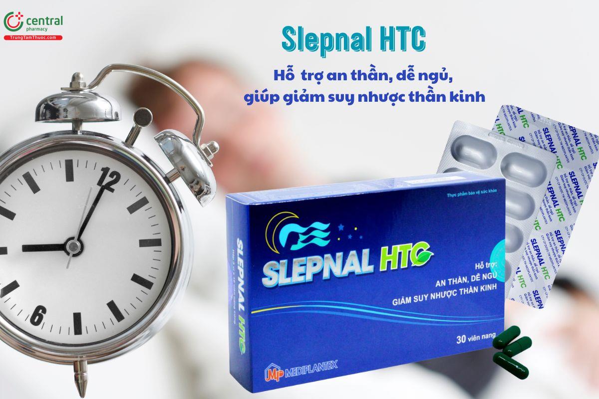Slepnal HTC - An thần, dễ ngủ, giảm suy nhược thần kinh