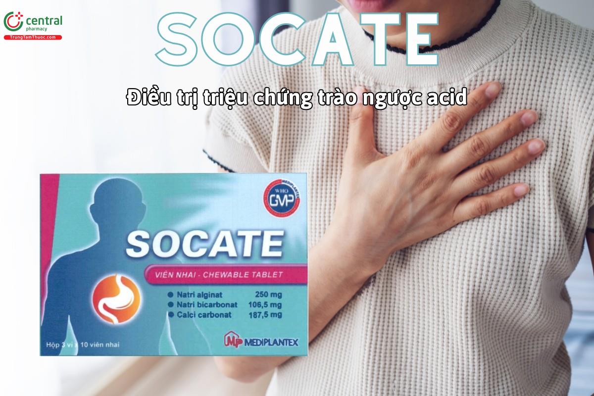 Thuốc Socate điều trị triệu chứng trào ngược acid, mật và pepsin lên thực quản