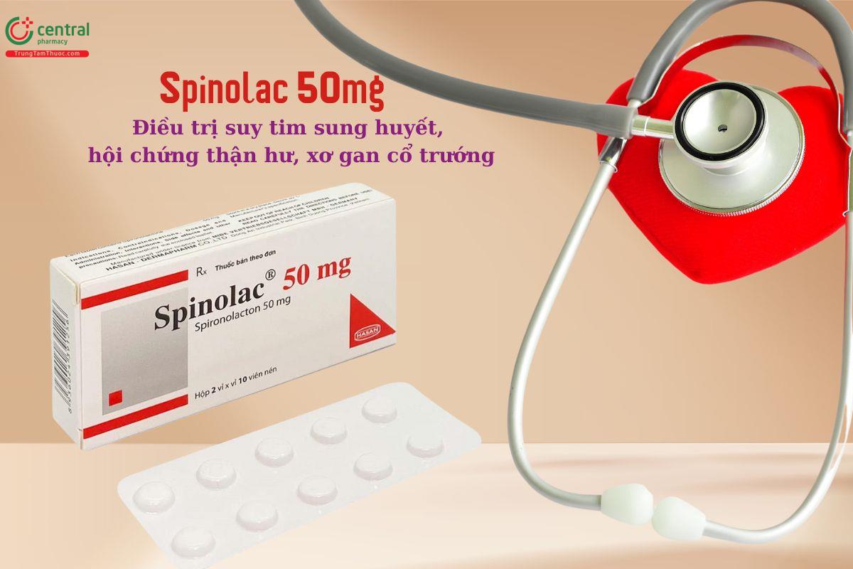 Thuốc Spinolac 50mg trị suy tim sung huyết, hội chứng thận hư