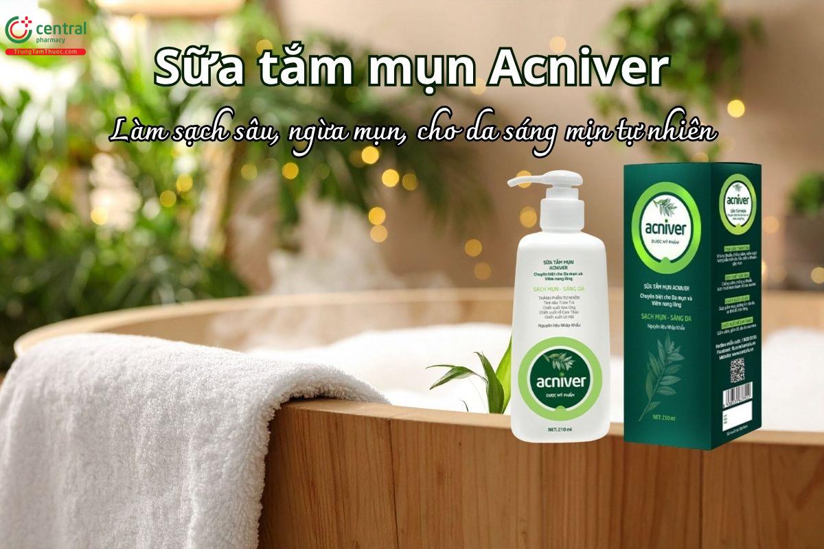 Sữa tắm mụn Acniver giúp làm sạch sâu, ngừa mụn và cho da sáng mịn tự nhiên