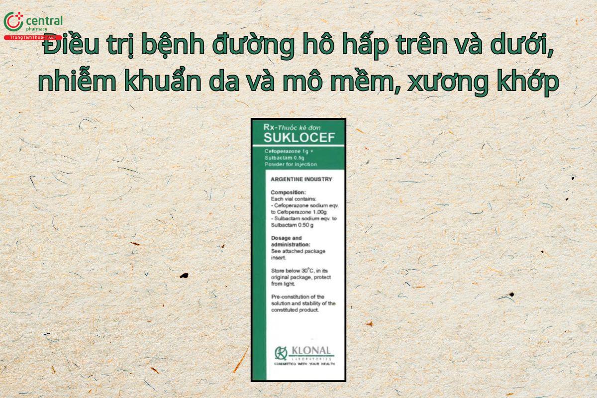 Thuốc Suklocef 1,5g điều trị nhiễm khuẩn nặng đường hô hấp trên và dưới