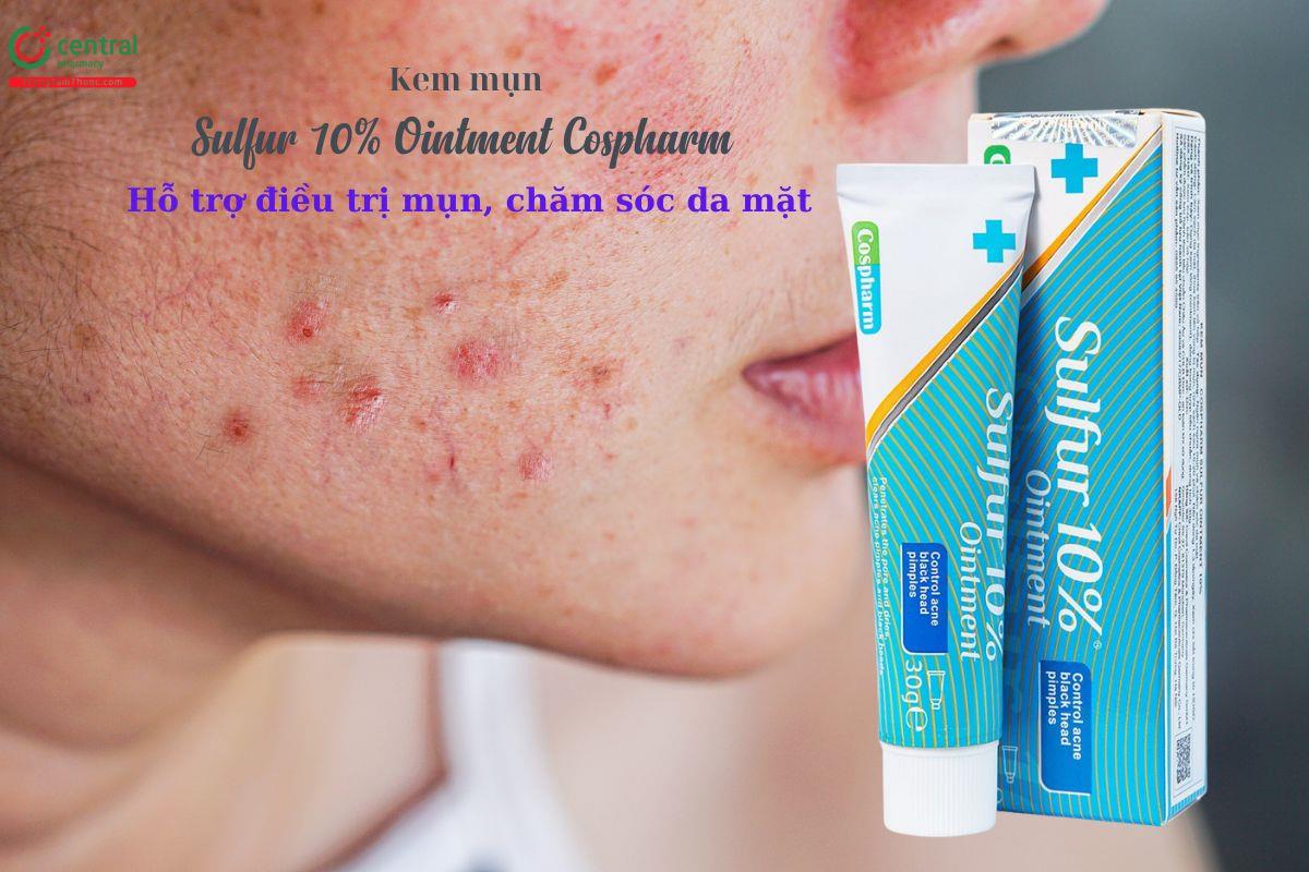 Kem Sulfur 10% Ointment Cospharm hỗ trợ điều trị mụn, chăm sóc da