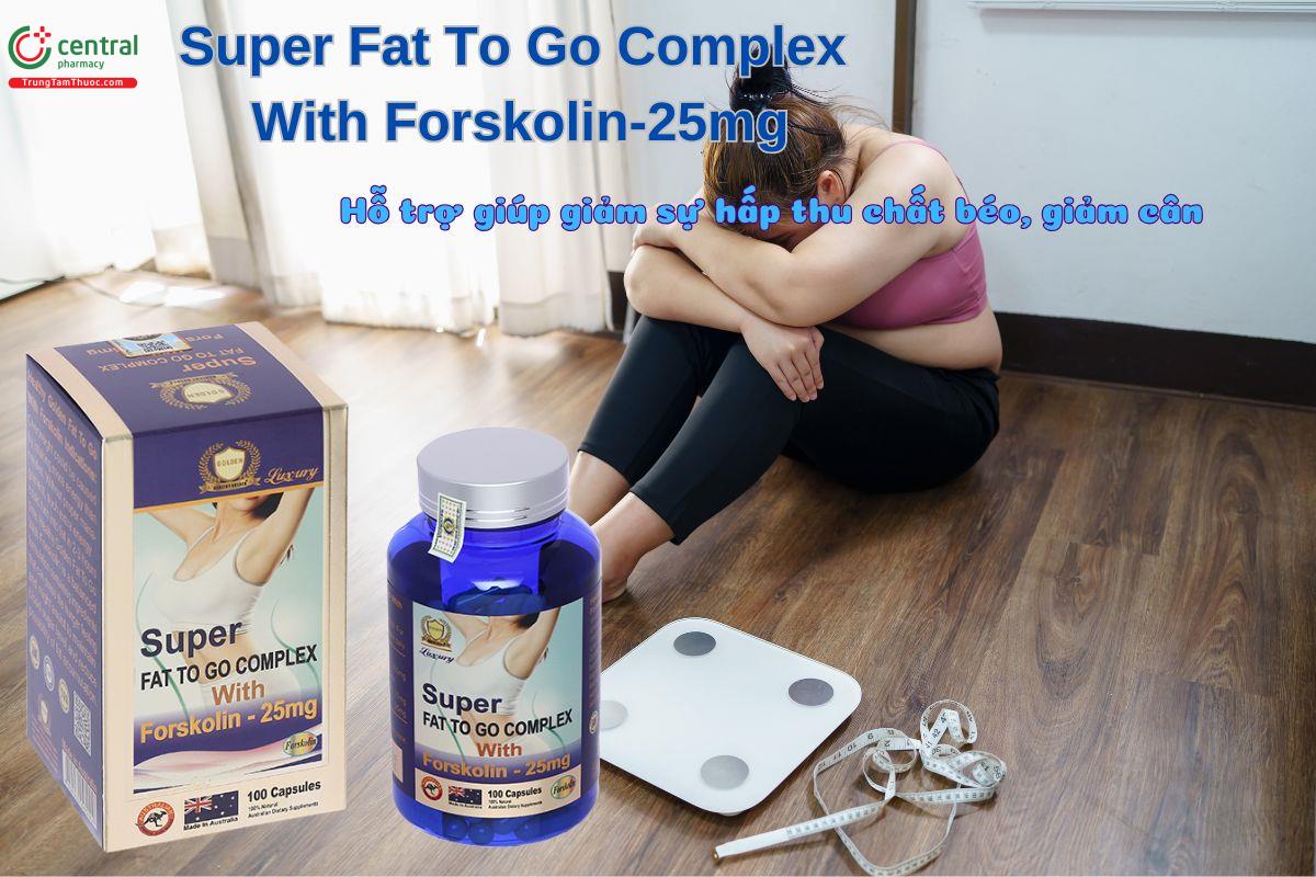 Viên uống Super Fat To Go Complex With Forskolin-25mg hỗ trợ đào thải mỡ thừa, giúp giảm cân