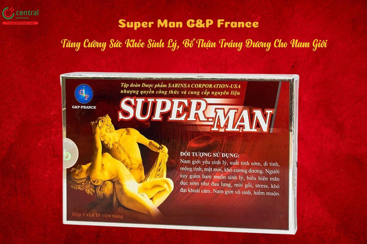 Super Man G&P France - Bổ thận, tráng dương, tăng cường sinh lý nam