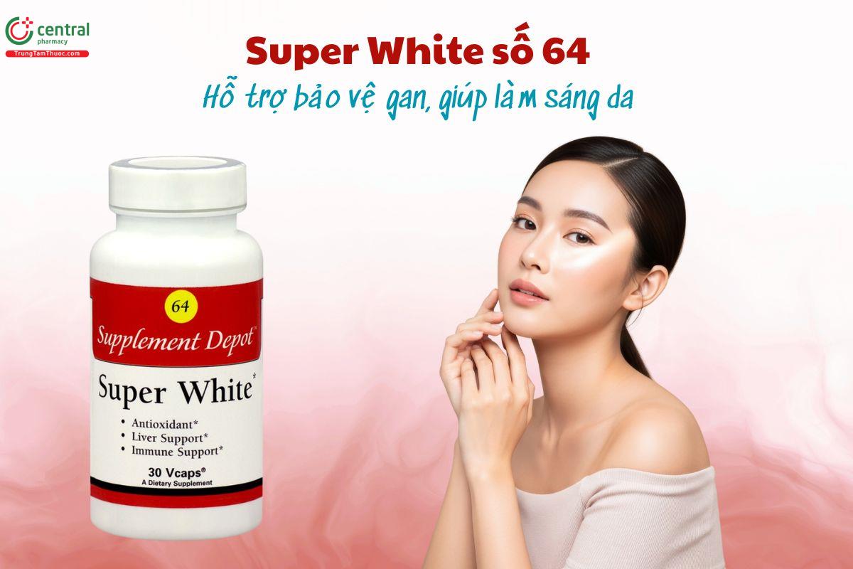 Super White số 64 giúp làm đẹp da, tăng cường chức năng gan