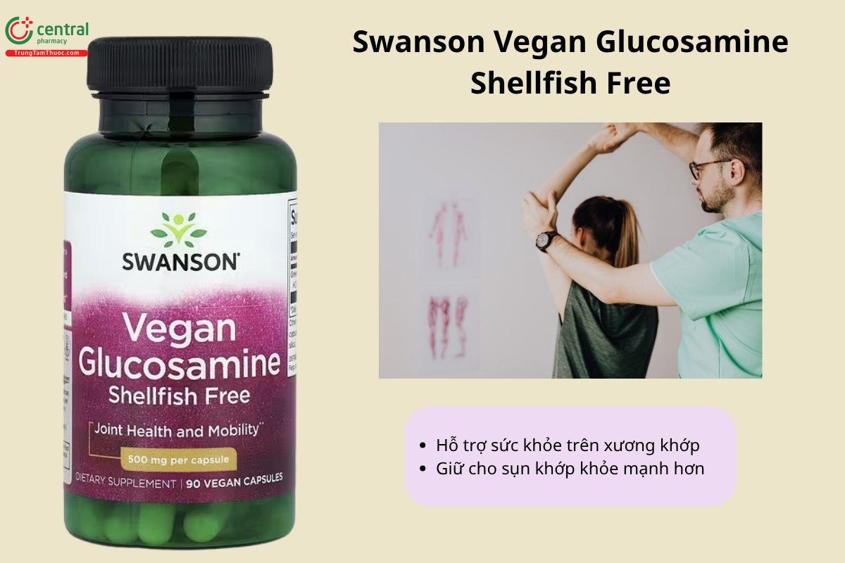 Công dụng của Swanson Vegan Glucosamine Shellfish Free