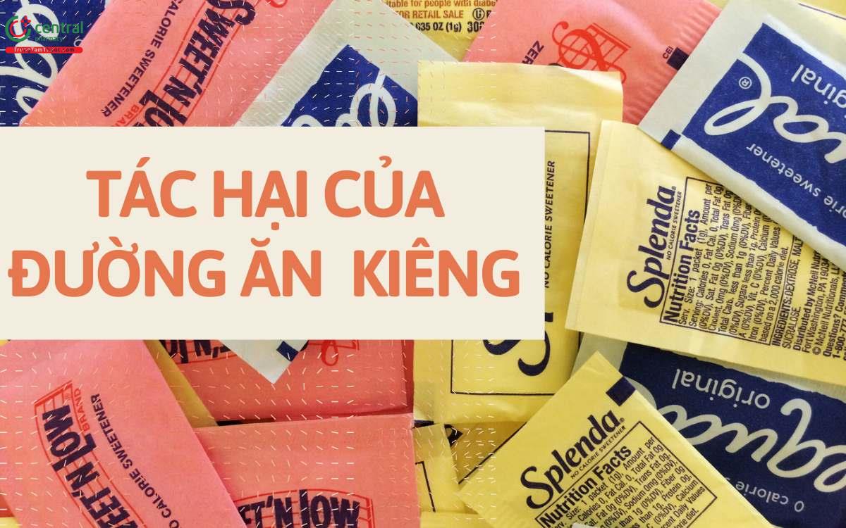 Tác hại của đường ăn kiêng