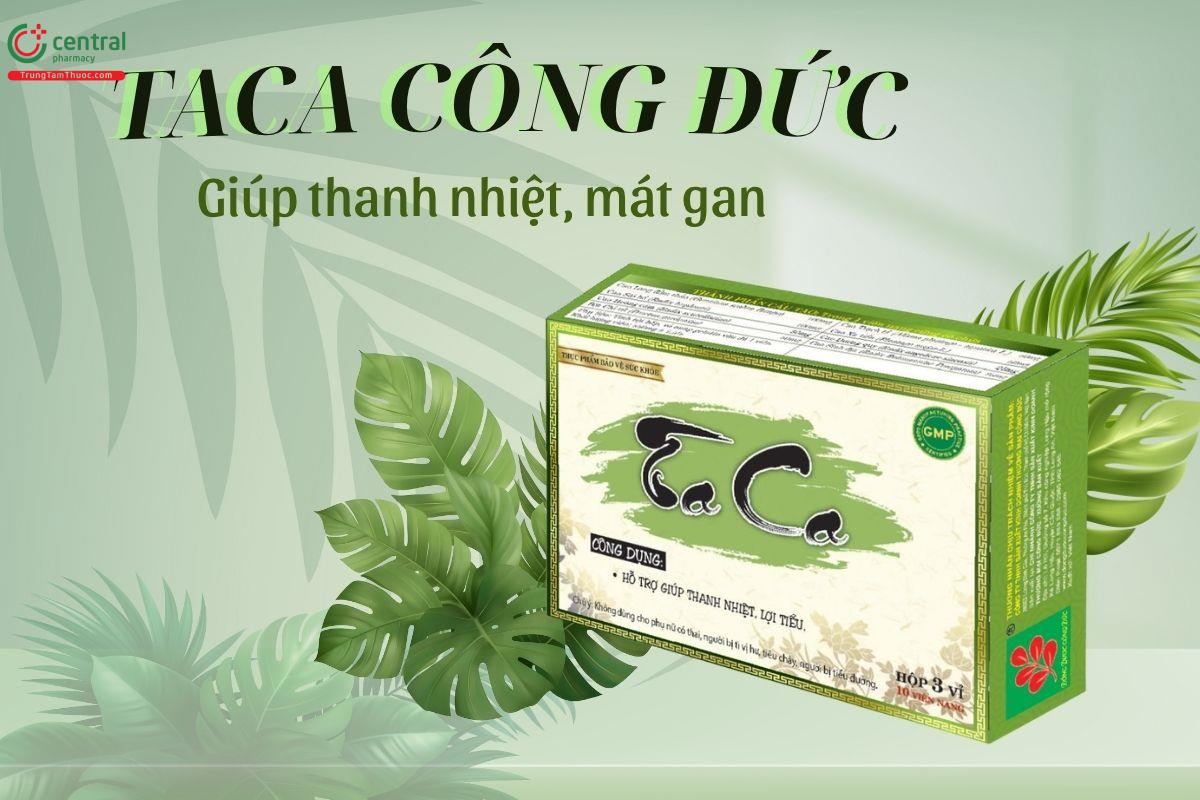 Taca Công Đức giúp thanh nhiệt giải độc