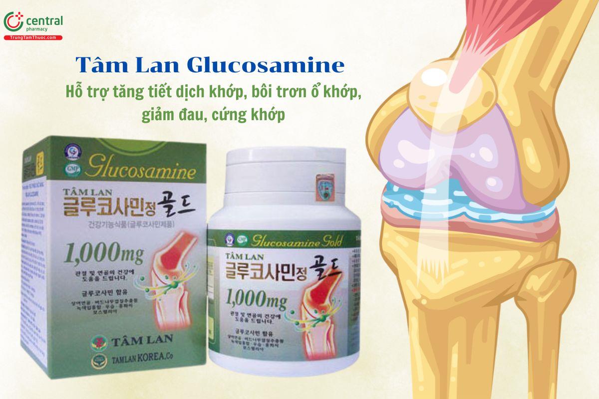 Tâm Lan Glucosamine giúp tăng tiết dịch khớp, giảm đau, cứng khớp