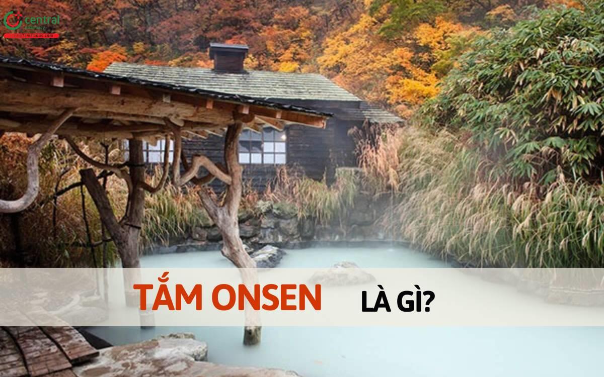 Tắm Onsen là gì?