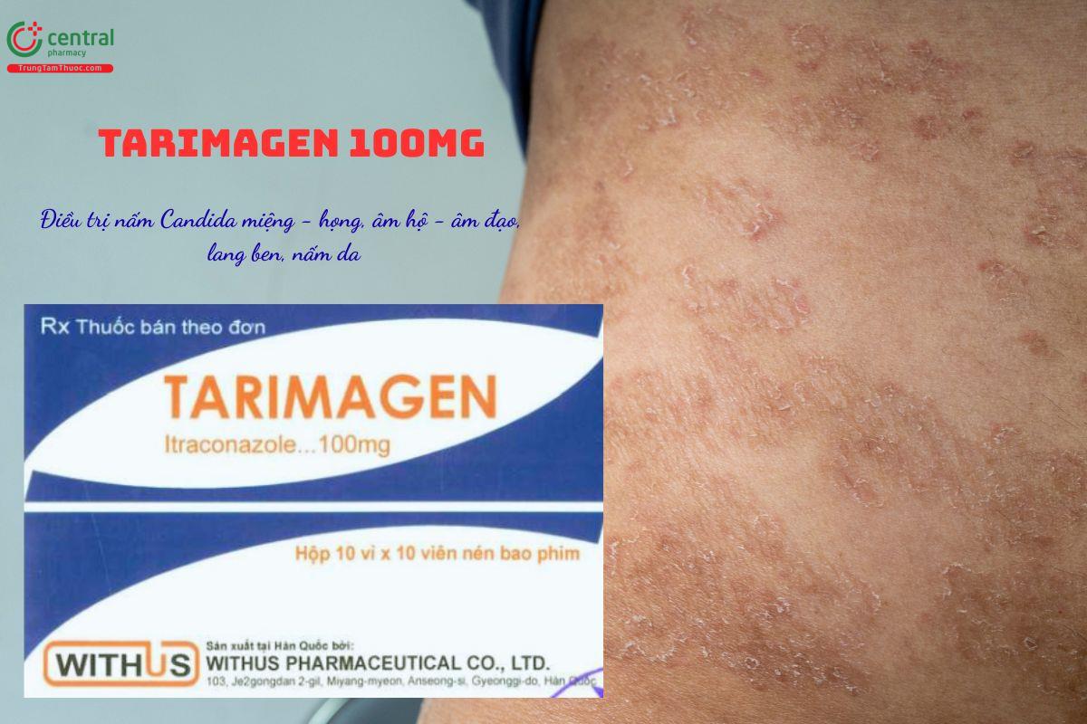 Thuốc Tarimagen 100mg trị nấm Candida, lang ben, nấm da