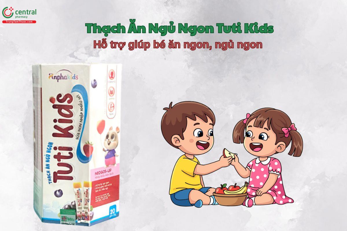 Thạch Ăn Ngủ Ngon Tuti Kids giúp bé tiêu hóa tốt, ăn ngon, ngủ ngon