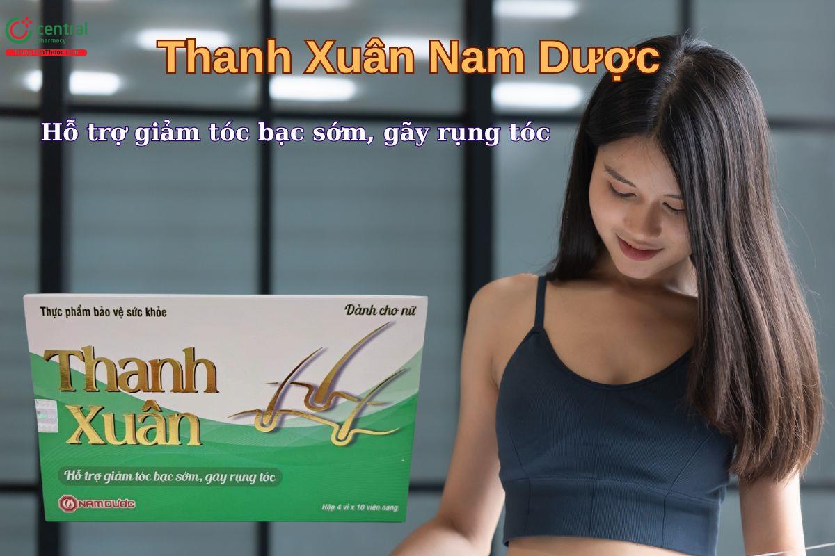 Viên uống Thanh Xuân Nam Dược giúp giảm gãy rụng tóc