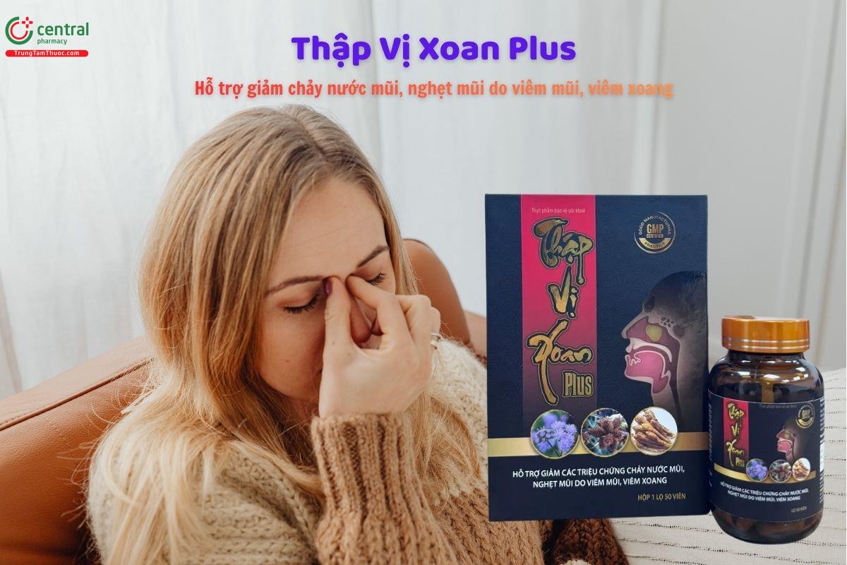 Thập Vị Xoan Plus giảm chảy nước mũi, nghẹt mũi do viêm mũi, viêm xoang