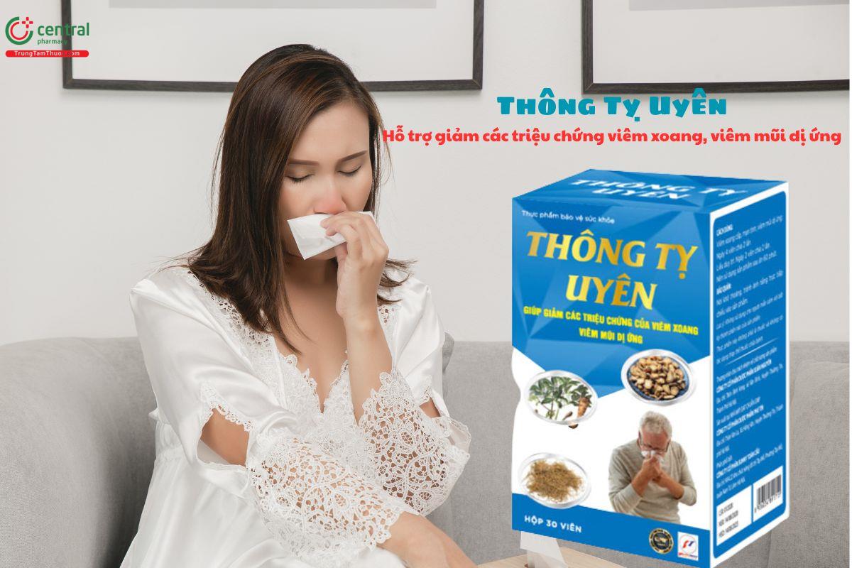 Thông Tỵ Uyên hỗ trợ giảm triệu chứng viêm xoang, viêm mũi dị ứng