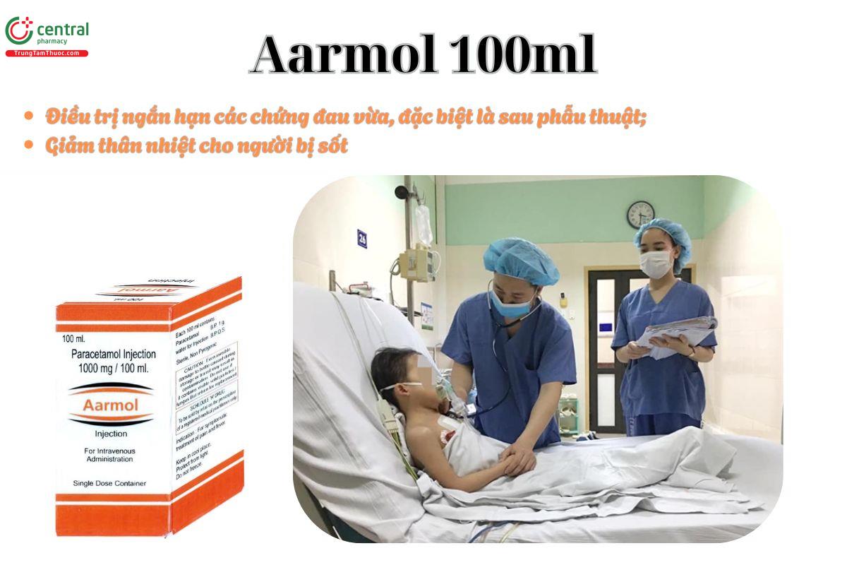 Thuốc Aarmol 100ml điều trị ngắn hạn đau sau phẫu thuật