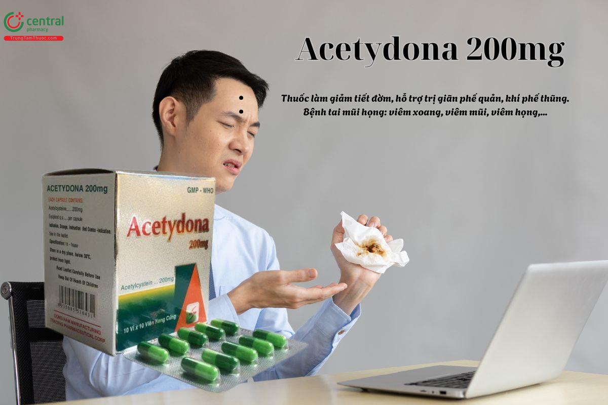 Thuốc Acetydona 200mg làm giảm tiêu đờm, điều trị các bệnh tai mũi họng