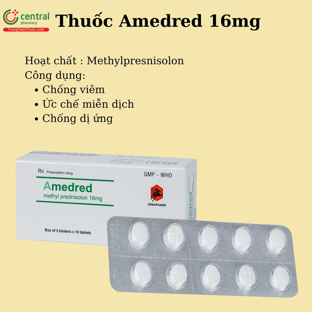 Thuốc Amedred 16mg tác dụng chống viêm, giảm dị ứng và ức chế miễn dịch hiệu quả 