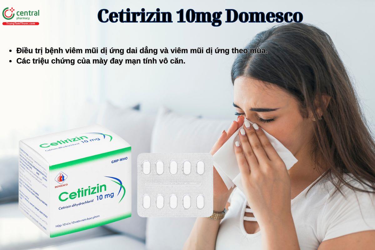 Thuốc Cetirizin 10mg Domesco điều trị viêm mũi dị ứng theo mùa