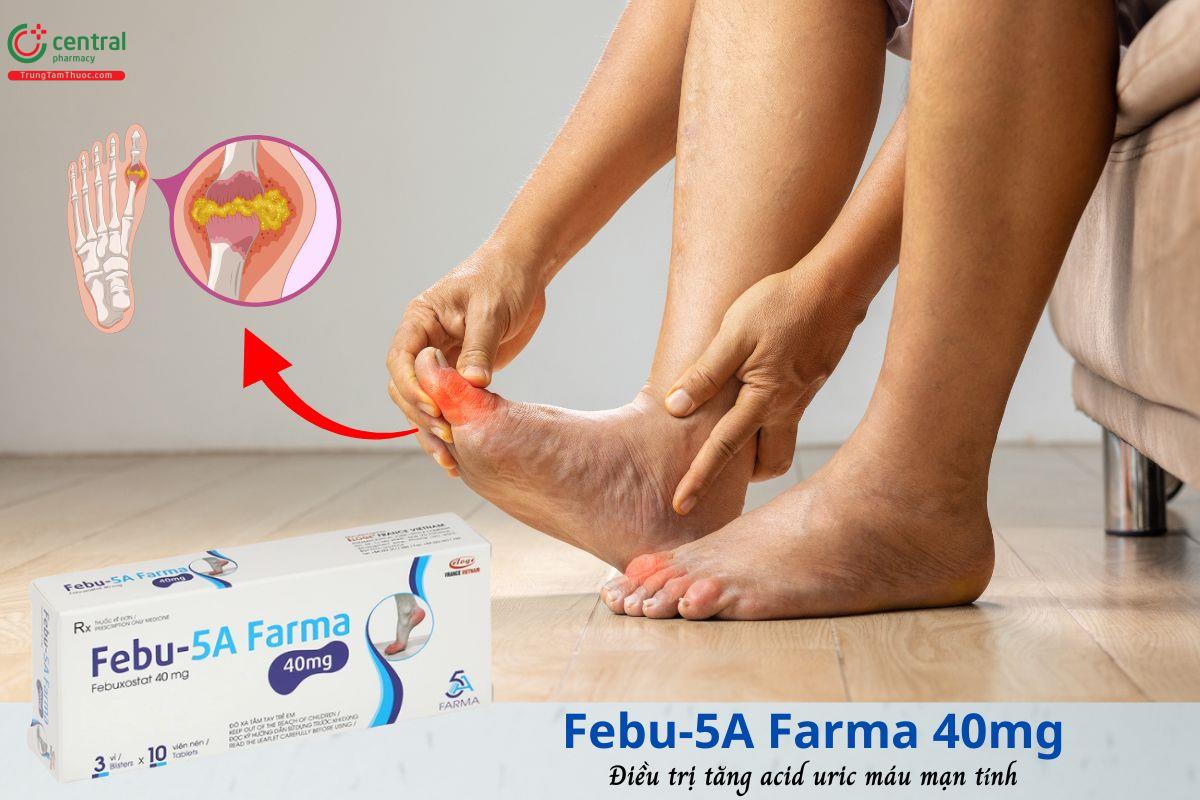 Thuốc Febu-5A Farma 40mg - điều trị tăng acid uric, kiểm soát gút mạn