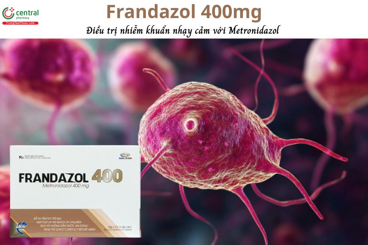 Thuốc Frandazol 400mg - Kháng sinh điều trị nhiễm khuẩn nhạy cảm