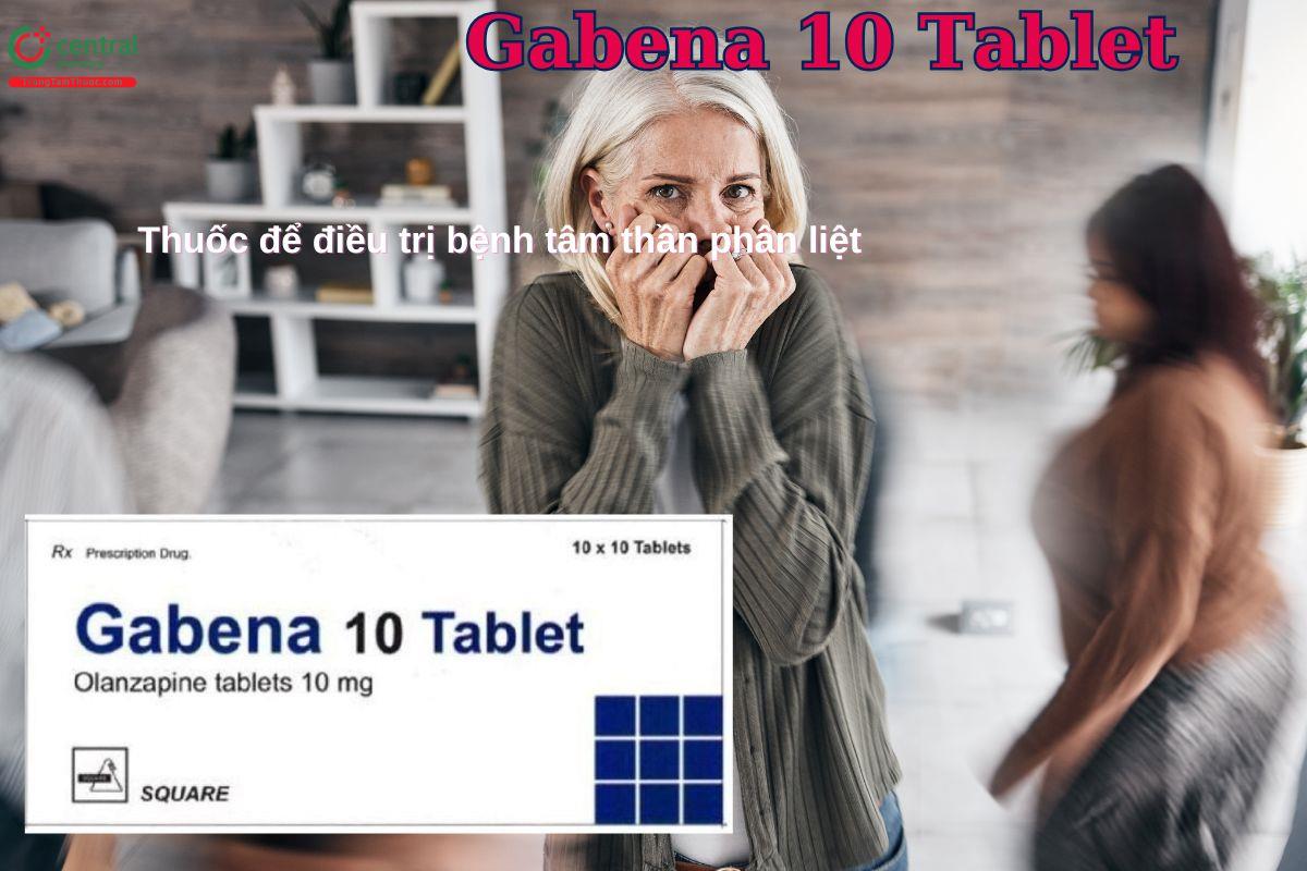 Thuốc Gabena 10 Tablet chỉ định để điều trị bệnh tâm thần phân liệt