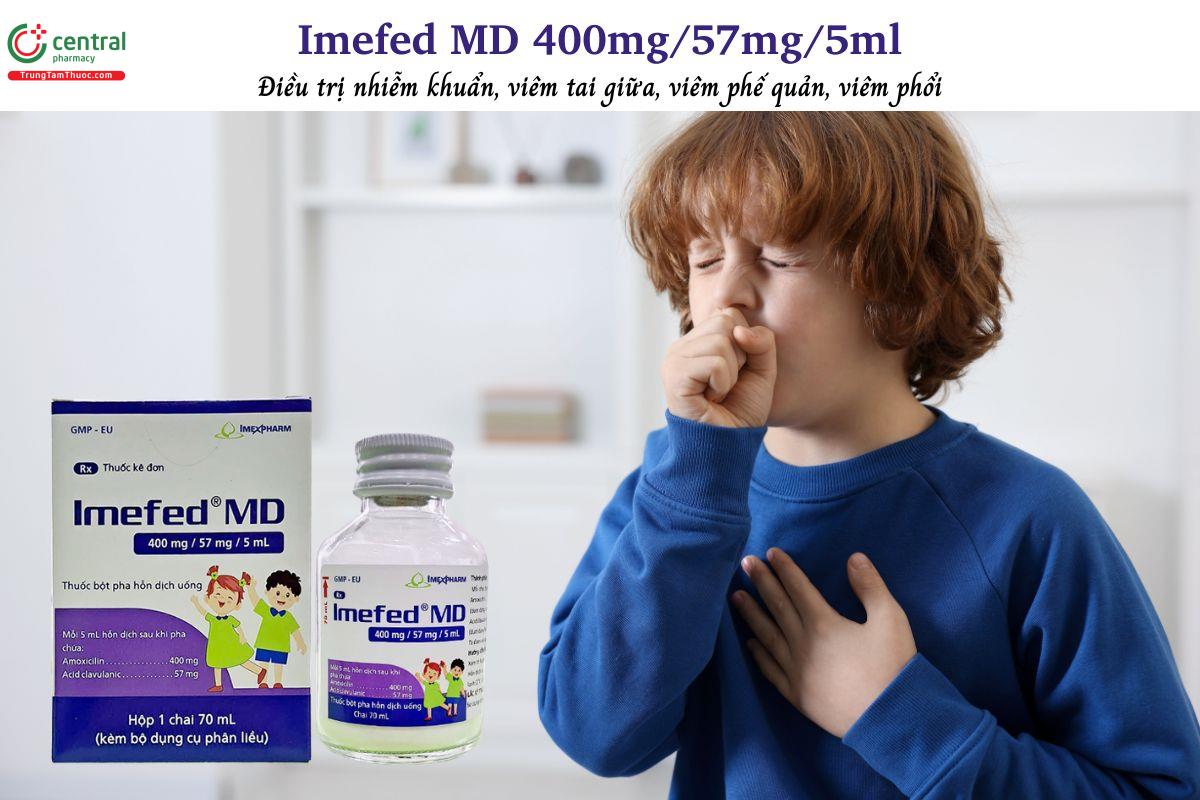 Thuốc Imefed MD 400mg/57mg/5ml - Điều trị nhiễm khuẩn, viêm phổi, viêm tai giữa