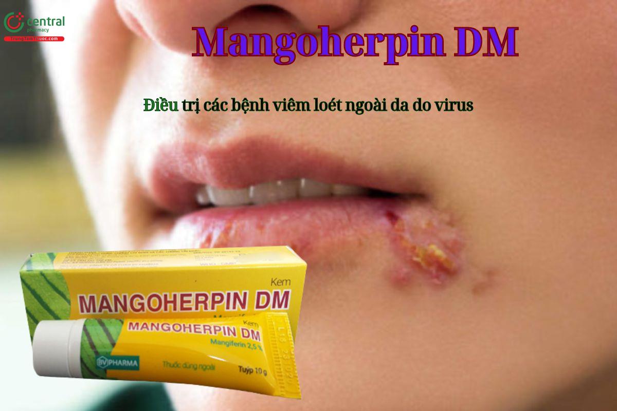 Thuốc Mangoherpin DM dùng để điều trị bệnh viêm loét ngoài da do virus