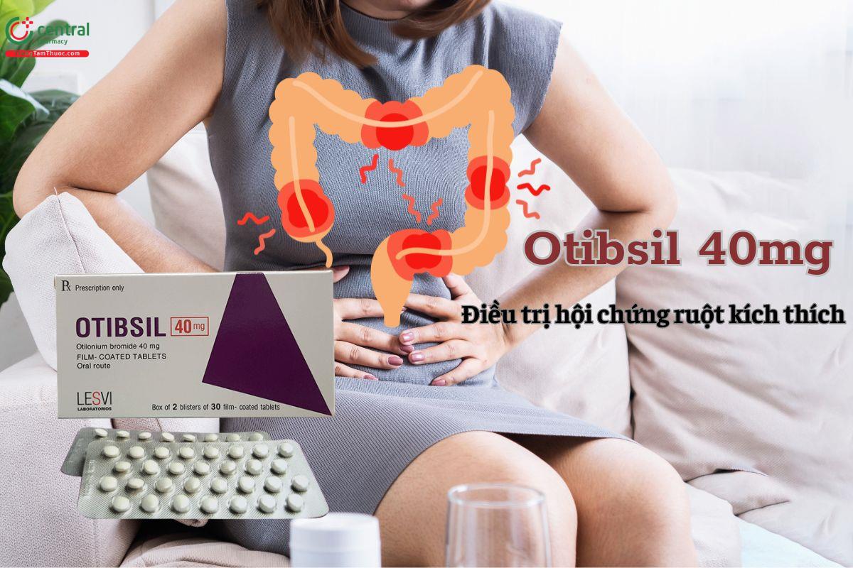 Thuốc Otibsil 40mg là thuốc gì?