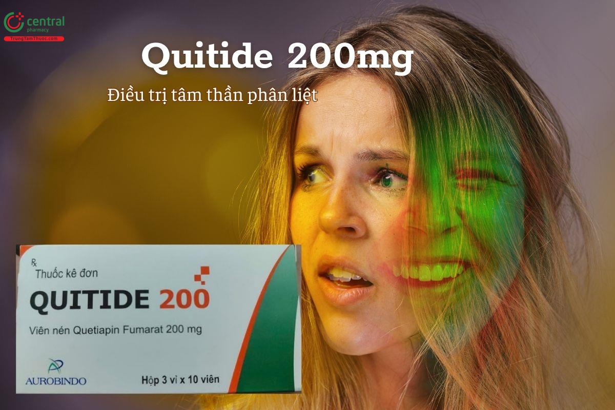 Thuốc Quitide 200mg trị bệnh gì?