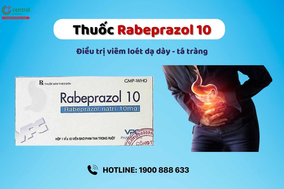 Thuốc Rabeprazol 10 điều trị viêm loét dạ dày - tá tràng