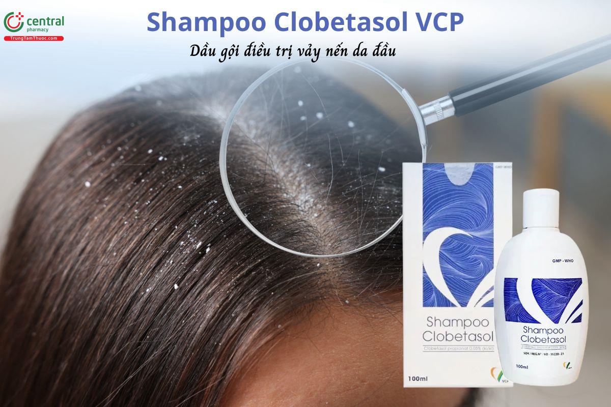 Thuốc Shampoo Clobetasol VCP 0,05% - Dầu gội điều trị bệnh vảy nến da đầu