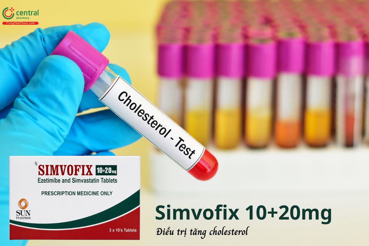 Thuốc Simvofix 10+20mg - Điều trị rối loạn mỡ máu và ngăn ngừa biến cố tim mạch