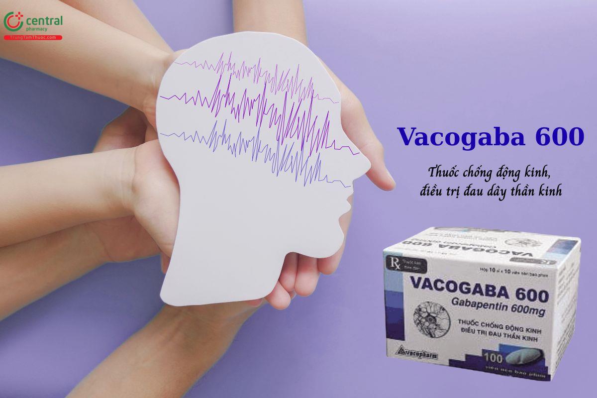 Thuốc Vacogaba 600 - chống động kinh, điều trị đau dây thần kinh