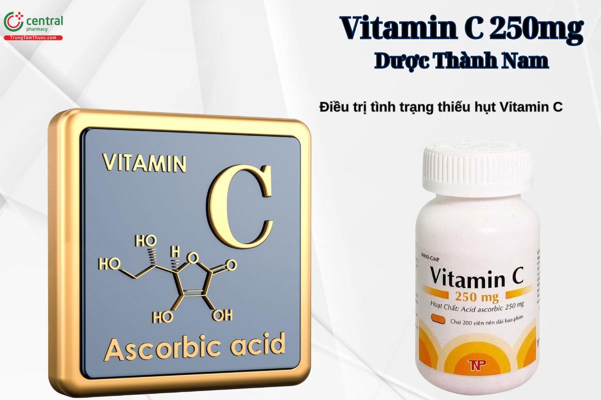 Thuốc Vitamin C 250mg Thành Nam giúp điều trị và phòng ngừa thiếu Vitamin C