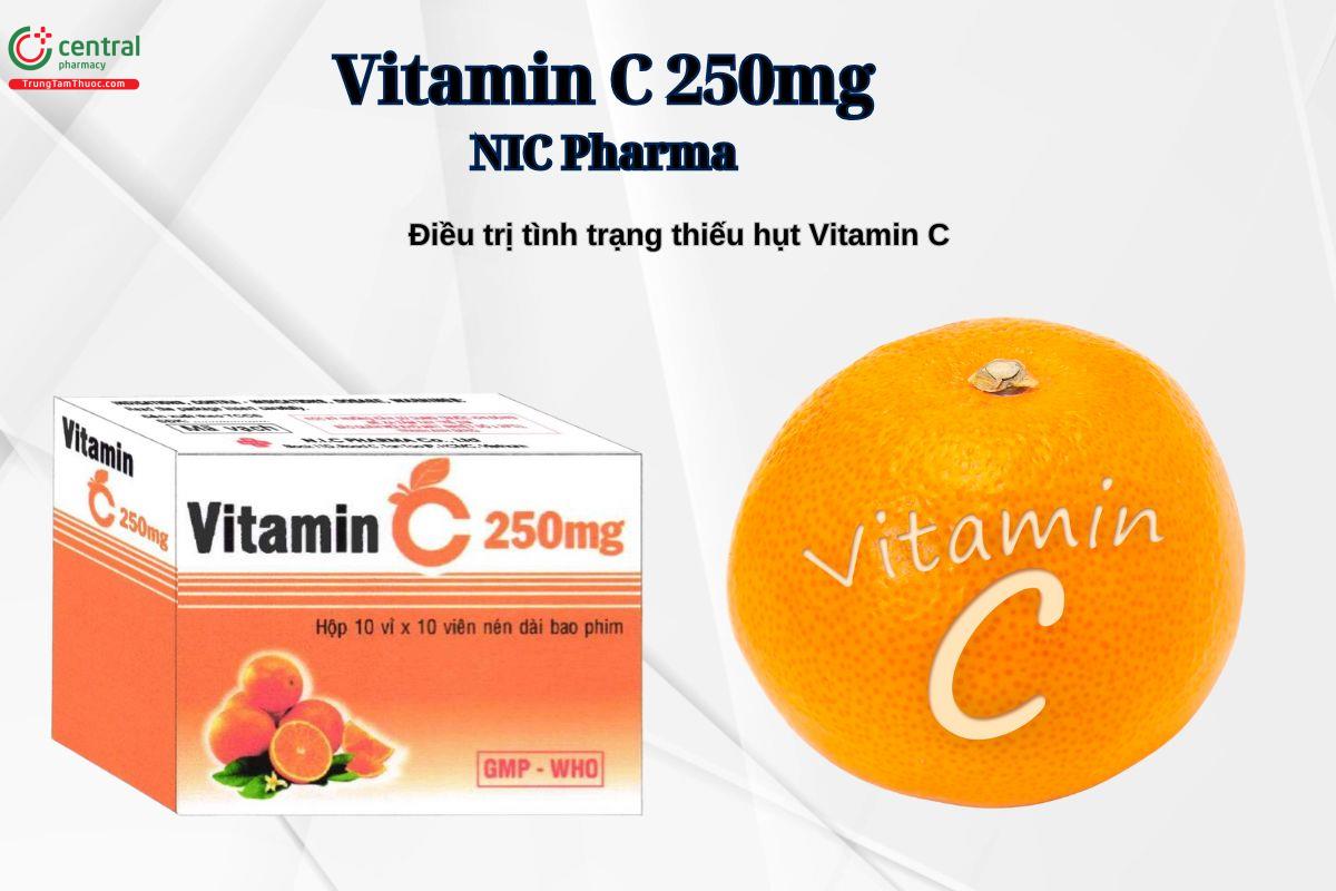 Thuốc Vitamin C 250mg NIC Pharma điều trị thiếu hụt Vitamin C