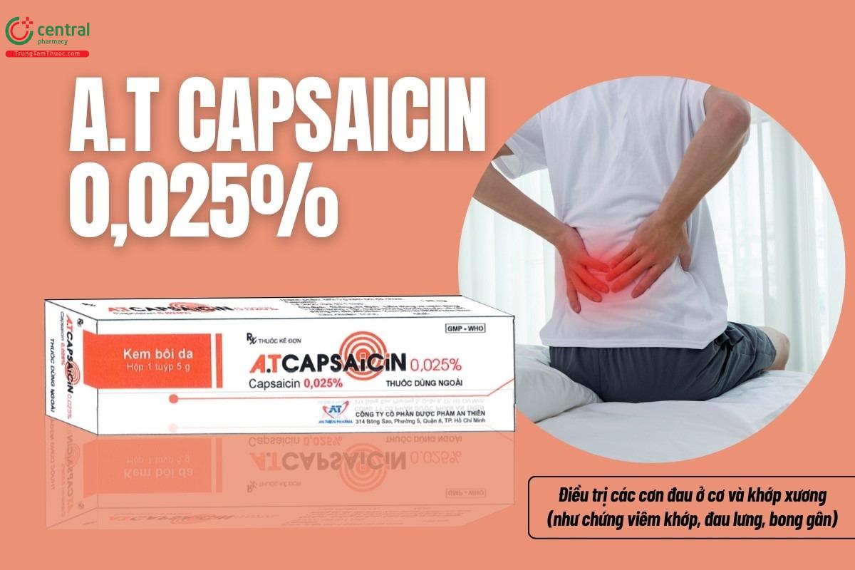 Thuốc A.T Capsaicin 0,025% điều trị các cơn đau ở cơ và khớp xương