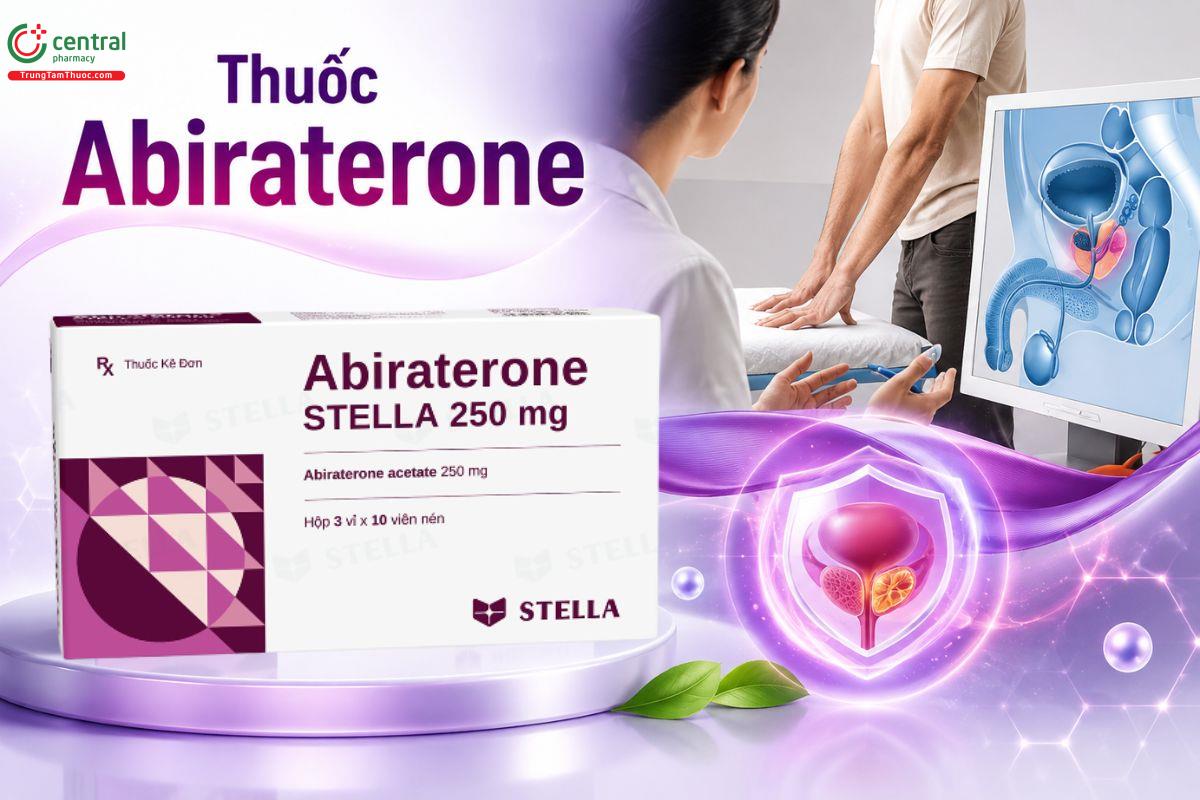 Thuốc Abiraterone STELLA 250mg điều trị ung thư tuyến tiền liệt di căn.