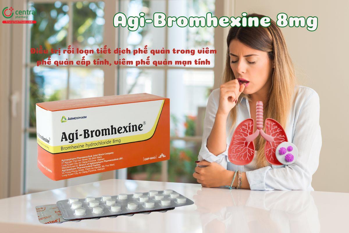 Thuốc Agi-Bromhexine 8mg điều trị rối loạn tiết dịch phế quản trong viêm phế quản,..