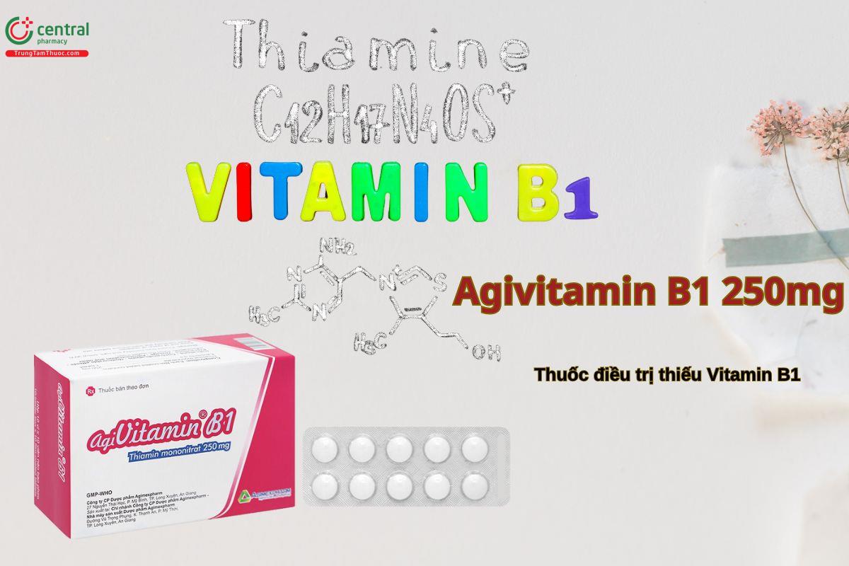 Thuốc Agivitamin B1 250mg điều trị thiếu Vitamin B1