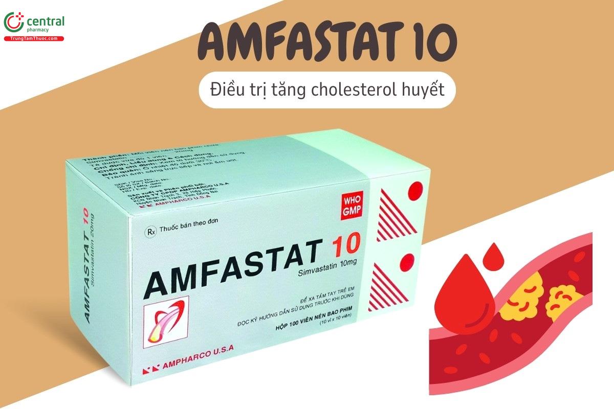 Thuốc Amfastat 10 điều trị tăng cholesterol huyết