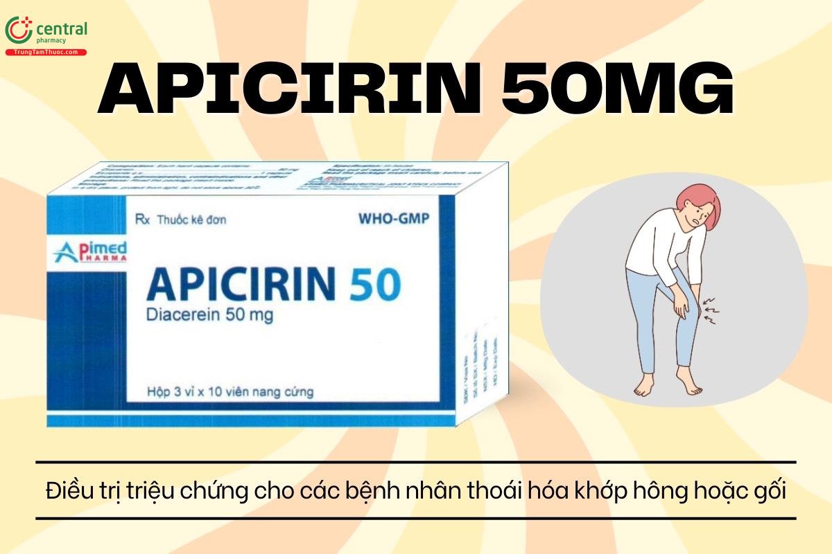 Tác dụng của thuốc Apicirin 50mg