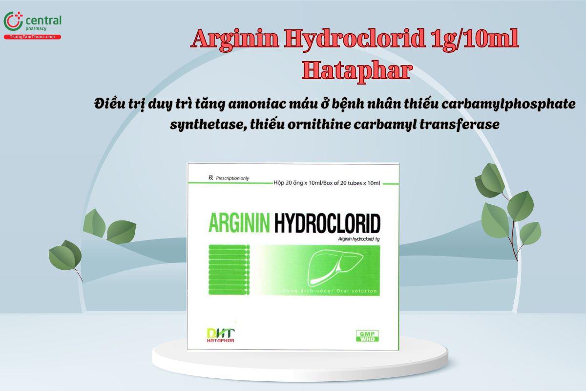 Thuốc Arginin Hydroclorid 1g/10ml Hataphar - Điều trị duy trì tăng amoniac máu 