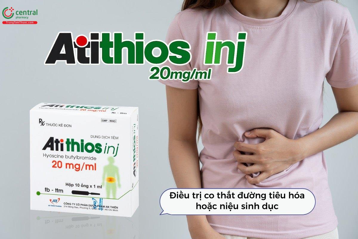 Tác dụng của thuốc Atithios Inj 20mg/ml
