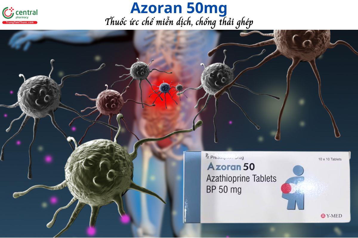 Thuốc Azoran 50mg - Thuốc ức chế miễn dịch, chống thải ghép tạng
