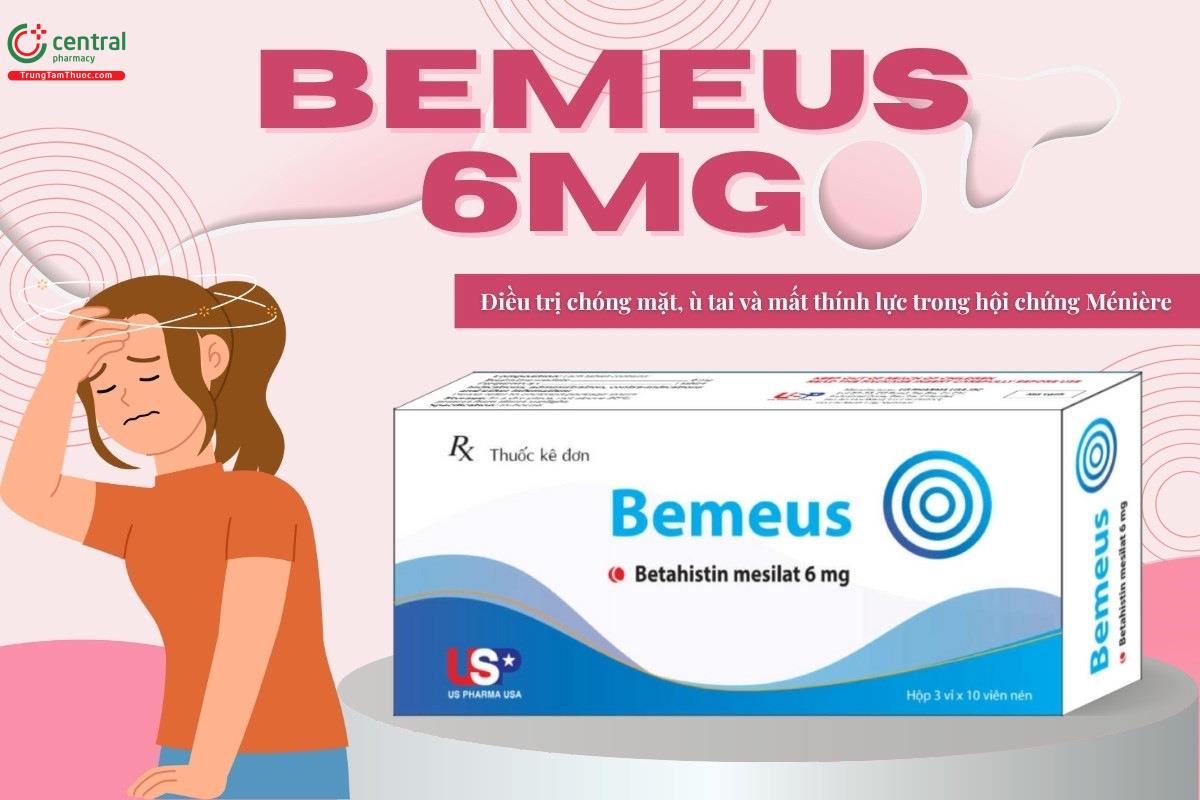 Tác dụng của thuốc Bemeus 6mg
